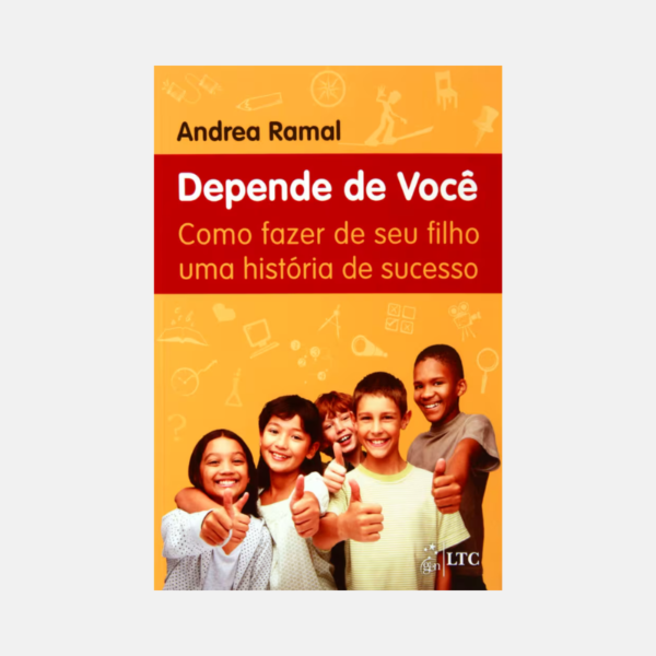 Depende de você: como fazer de seu filho uma história de sucesso